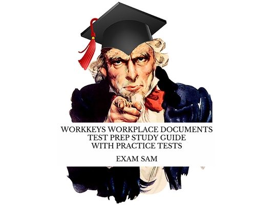 Workkeys Workplace Documents Test Prep Study Guide with Practice Tests for NCRC Certification