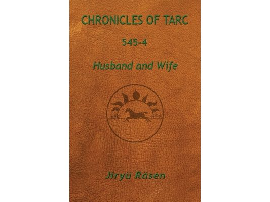 Chronicles of Tarc 545-4: Husband and Wife