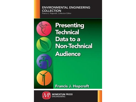 Presenting Technical Data to a Non-Technical Audience