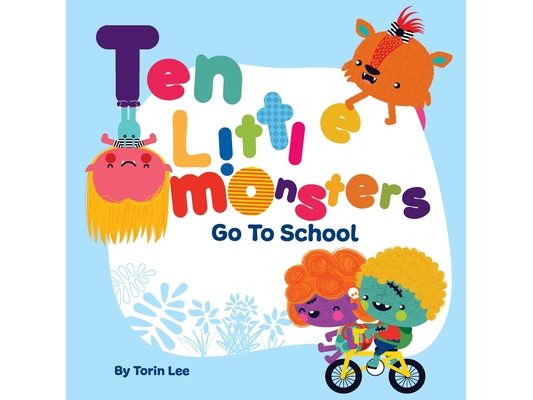 Ten Little Monsters Go to School