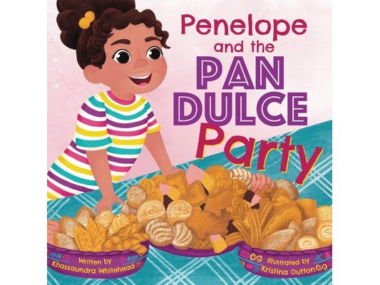 Penelope and the Pan Dulce Party