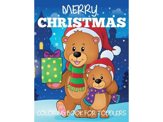 Merry Christmas Coloring Book for Toddlers