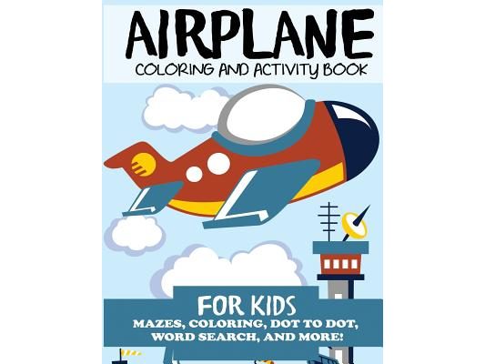 Airplane Coloring and Activity Book for Kids