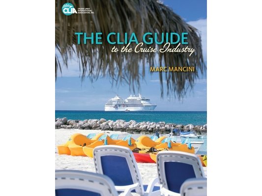 The CLIA Guide to the Cruise Industry
