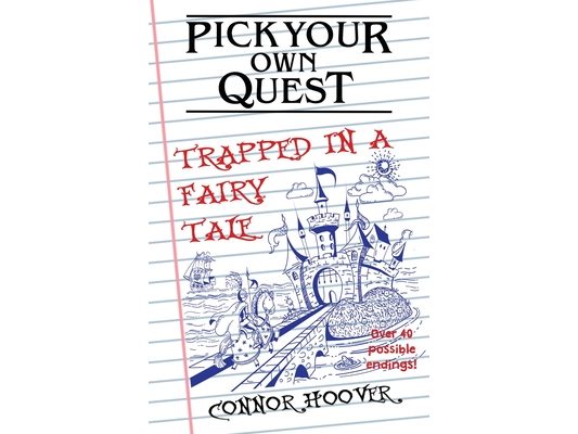 Pick Your Own Quest: Trapped in a Fairy Tale
