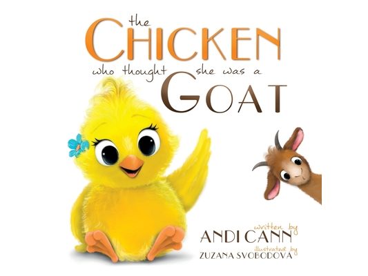 The Chicken Who Thought She Was a Goat