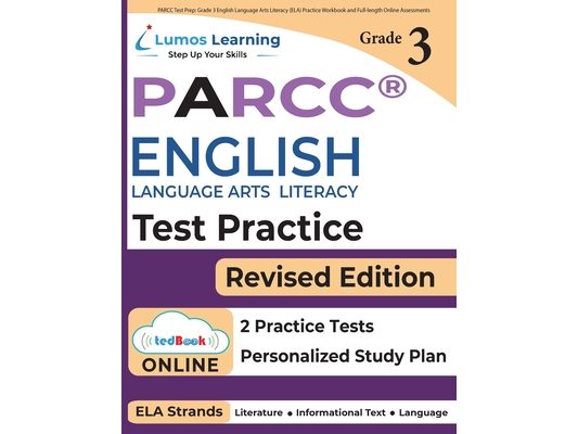 PARCC Test Prep: Grade 3 English Language Arts Literacy (ELA) Practice Workbook and Full-length Online Assessments: PARCC Study Guide