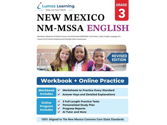 New Mexico Measures of Student Success and Achievement (NM-MSSA) Test Practice: Grade 3 English Language Arts Literacy (ELA) Practice Workbook and Ful
