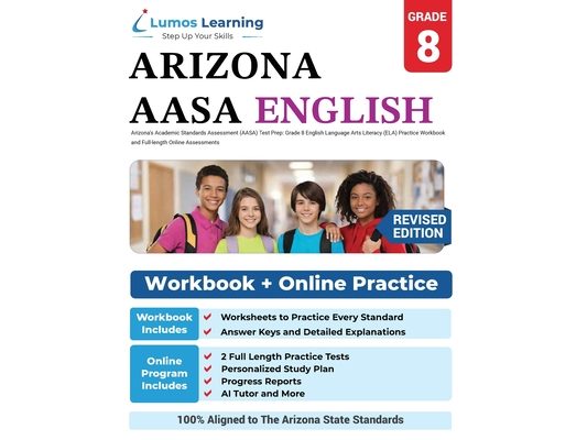 Arizona's Academic Standards Assessment (AASA) Test Prep: Grade 8 English Language Arts Literacy (ELA) Practice Workbook and Full-length Online Assess