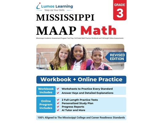 Mississippi Academic Assessment Program Test Prep: 3rd Grade Math Practice Workbook and Full-length Online Assessments: MAAP Study Guide