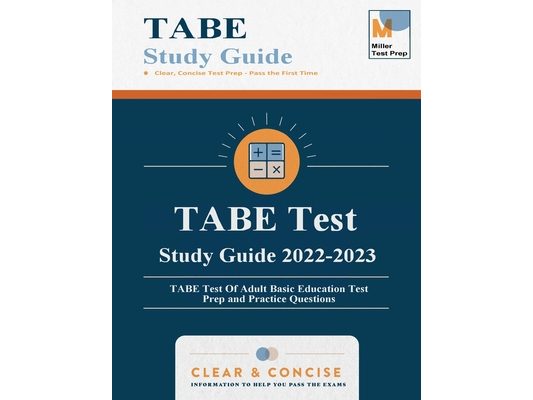 TABE Test Study Guide: TABE Test Of Adult Basic Education Test Prep and Practice Questions
