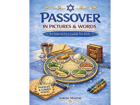 Passover in Pictures and Words: An Interactive Guide For Kids