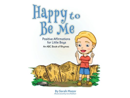 Happy to Be Me: Positive Affirmations for Little Boys