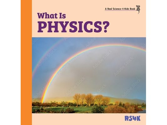 What Is Physics?