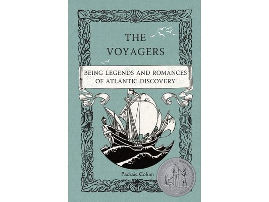 The Voyagers: Being Legends and Romances of Atlantic Discovery