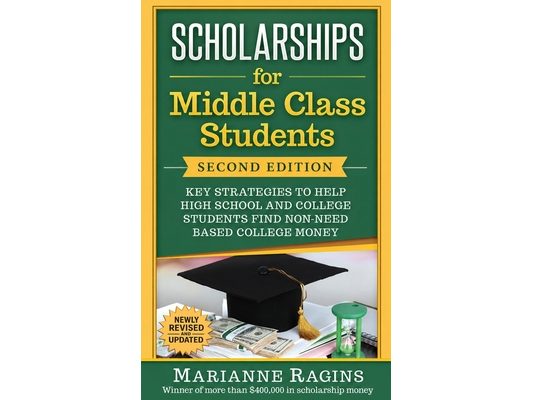 Scholarships for Middle Class Students: Strategies to Help Students Afford College and Reduce Student Loans