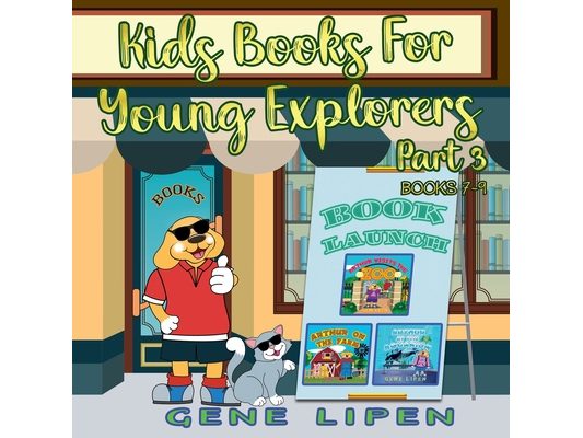 Kids Books for Young Explorers Part 3: Books 7 - 9