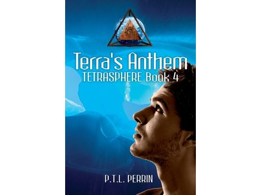 Terra's Anthem: Tetrasphere - Book 4