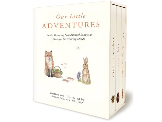 Our Little Adventures: Stories Featuring Foundational Language Concepts for Growing Minds