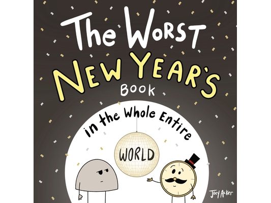 The Worst New Year's Book in the Whole Entire World