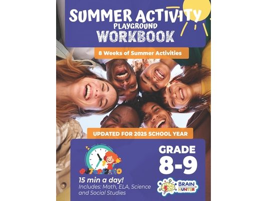 Summer Activity Playground Grade 8-9: 8 Weeks of Summer Activities - Math, ELA, Science, Reading and Social Studies