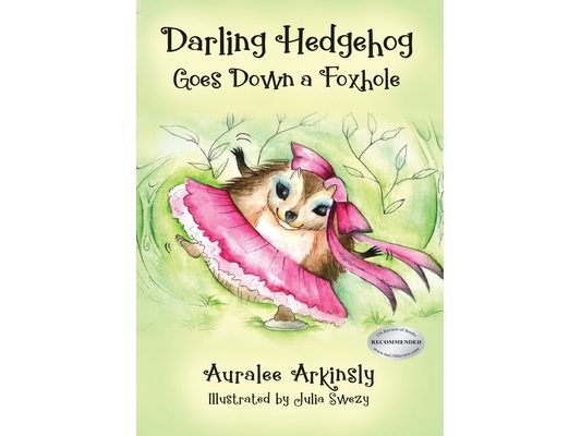 Darling Hedgehog: Goes Down a Foxhole