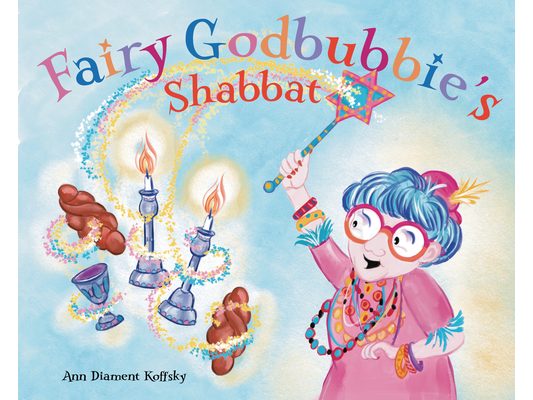 Fairy Godbubbie's Shabbat