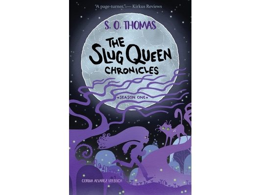 The Slug Queen Chronicles