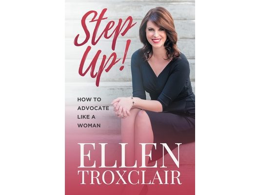 Step Up!: How To Advocate Like A Woman
