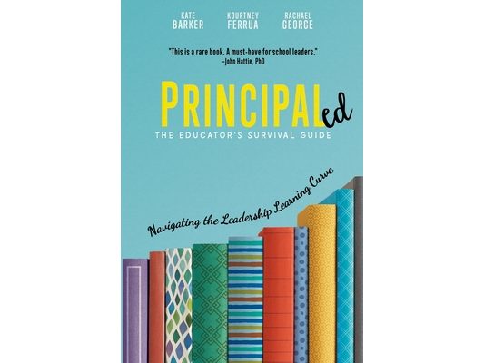 Principaled: Navigating the Leadership Learning Curve