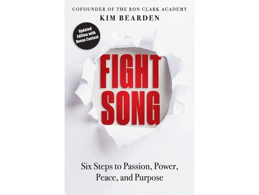 Fight Song: Six Steps to Passion, Power, Peace, and Purpose