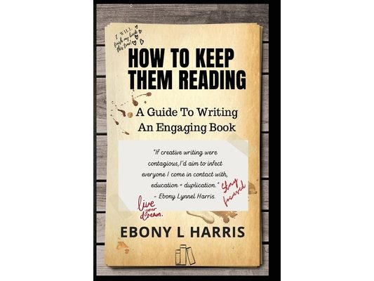How to Keep Them Reading: A Guide to Writing an Engaging Nonfiction Book