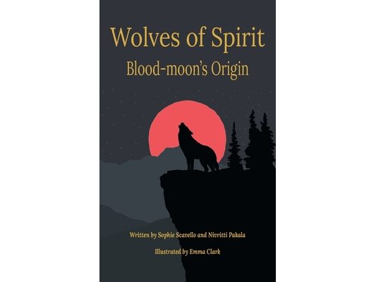 Wolves of Spirit: Blood-moon's Origin