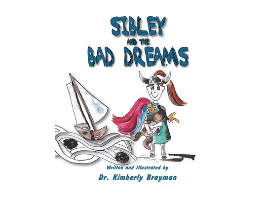 SIbley and the Bad Dreams