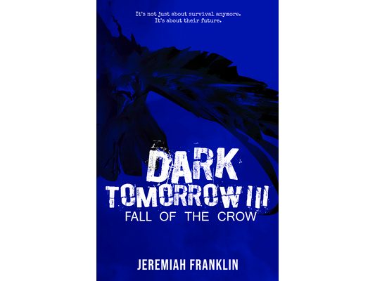 Dark Tomorrow 3: Fall of the Crow