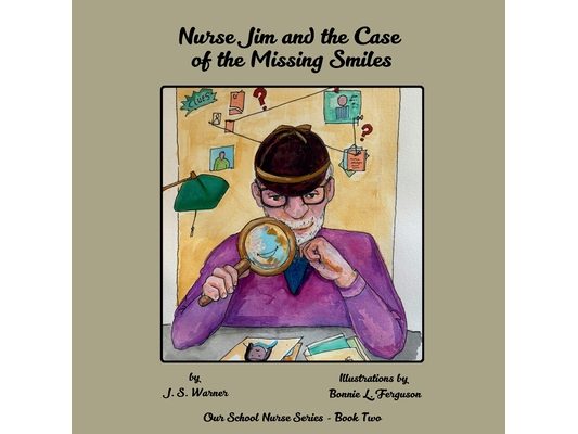 Nurse Jim and the Case of the Missing Smiles