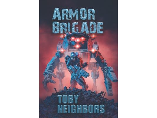 Armor Brigade: Armor Brigade #1