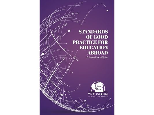 Standards of Good Practice for Education Abroad: Sixth Edition (Enhanced)
