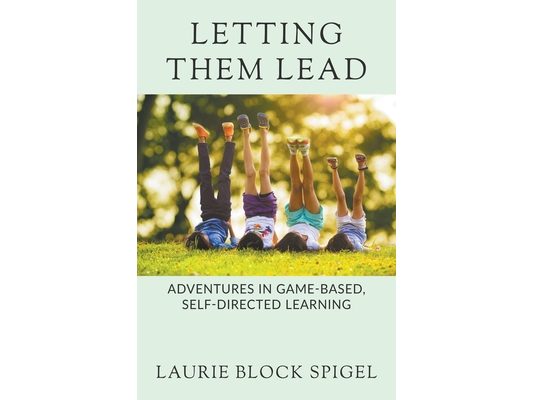 Letting Them Lead: Adventures In Game-Based, Self-Directed Learning