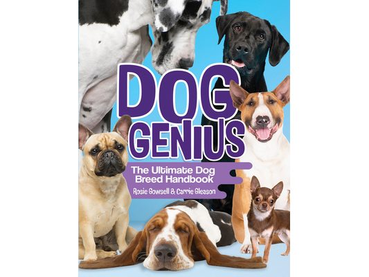 Dog Genius: The Ultimate Dog Breed Handbook