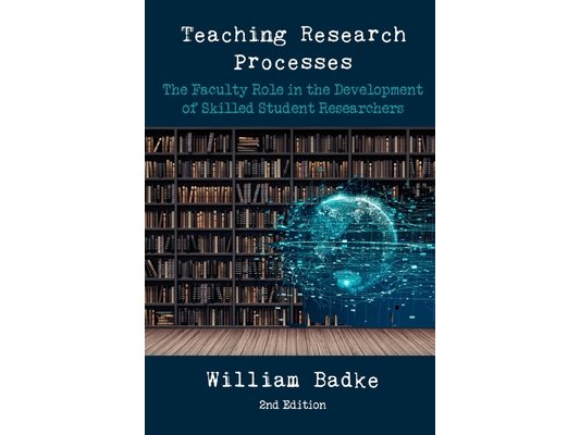Teaching Research Processes: The Faculty Role in the Development of Skilled Student Researchers