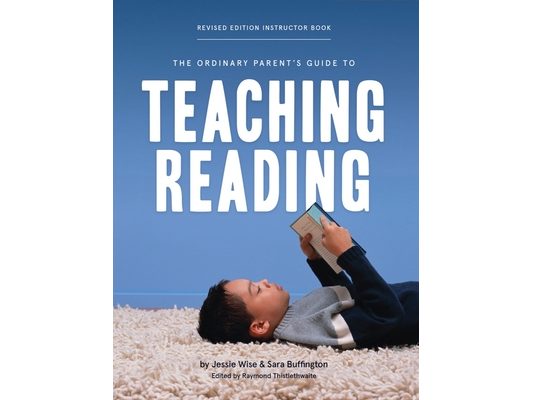 The Ordinary Parent's Guide to Teaching Reading, Revised Edition Instructor Book