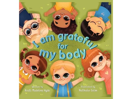 I Am Grateful for My Body