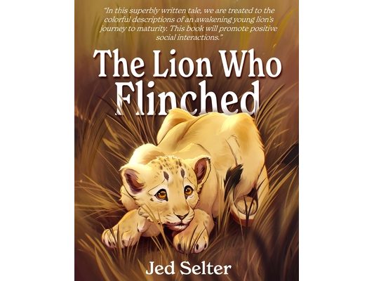 The Lion Who Flinched: The Cub Who Would Be King
