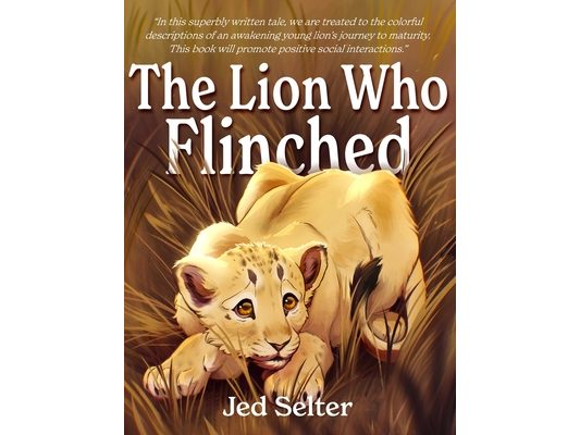 The Lion Who Flinched: The Cub Who Would Be King