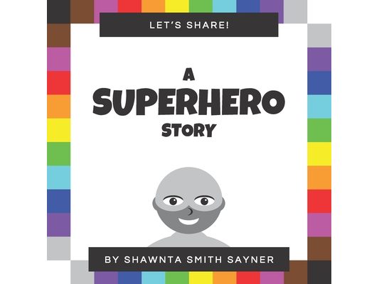 Let's Share a Superhero Story