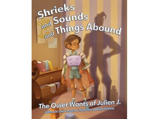 Shrieks and Sounds and Things Abound: The Quiet Wants of Julien J.