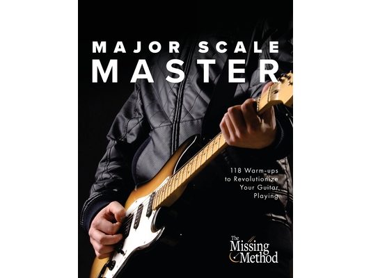 Major Scale Master: 118 Warm-Ups to Revolutionize Your Guitar Playing