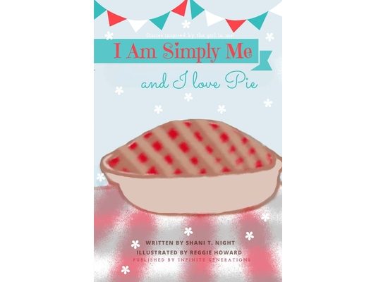 I Am Simply Me and I love Pie