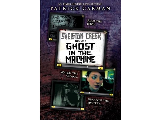 Skeleton Creek #2: Ghost in the Machine